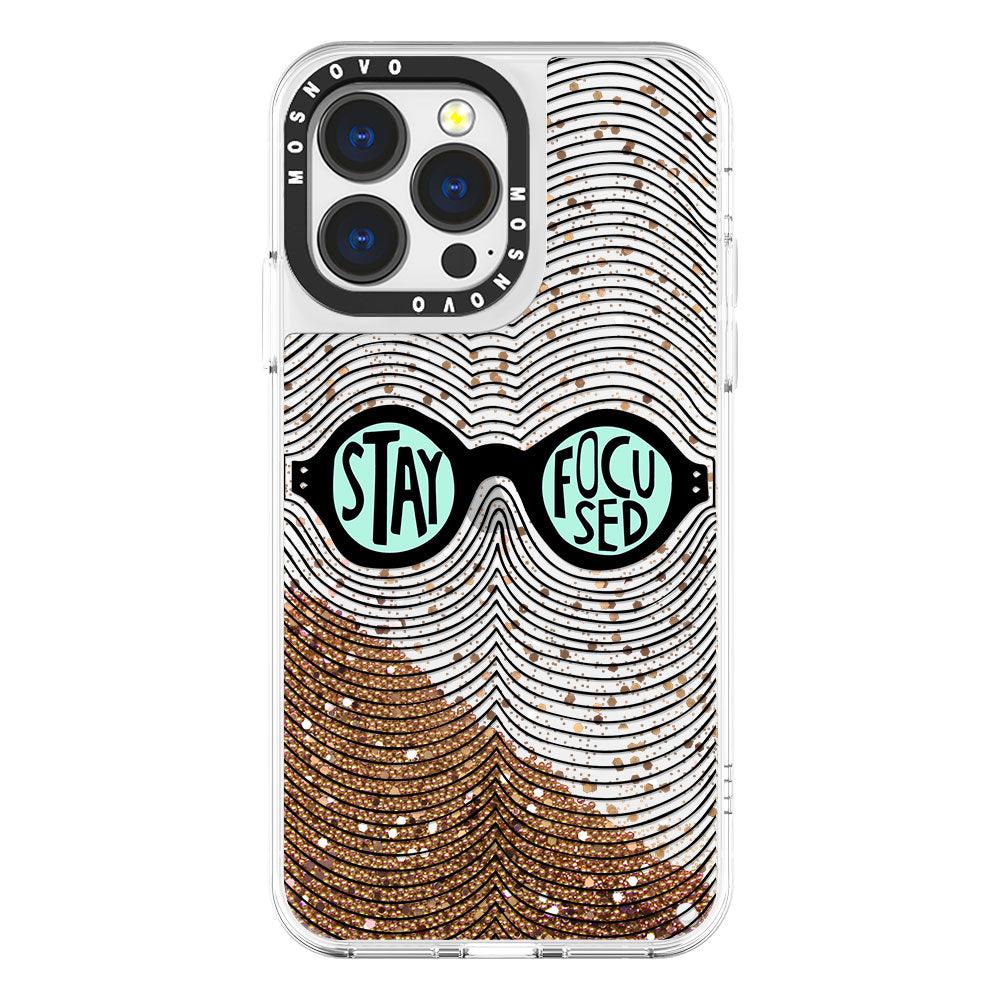 Stay Focused Quotes Glitter Phone Case - iPhone 13 Pro Case