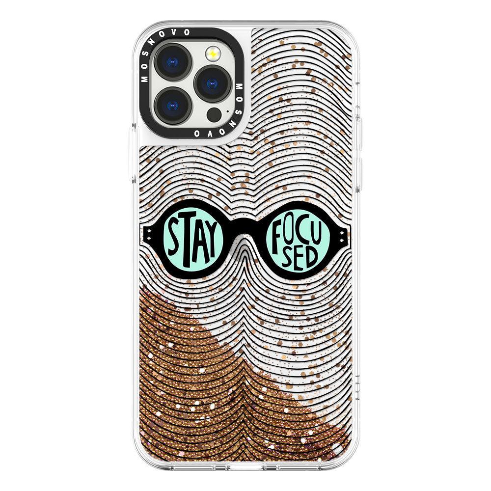 Stay Focused Quotes Glitter Phone Case - iPhone 13 Pro Max Case